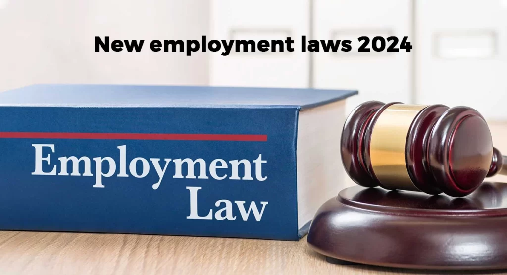 New employment laws 2024: A Sneak Peek into the Game-Changing Employment Laws