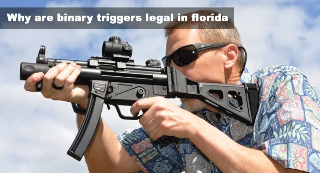 The Florida Firestorm: Why are binary triggers legal in florida